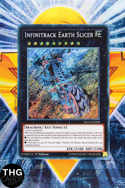 Infinitrack Earth Slicer INCH-EN009 1st Edition Secret Rare Yugioh Card