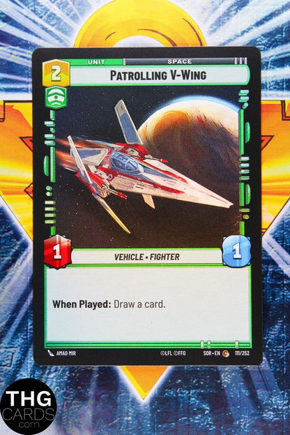 Patrolling V-Wing 111/252 Common Foil Star Wars Unlimited Card