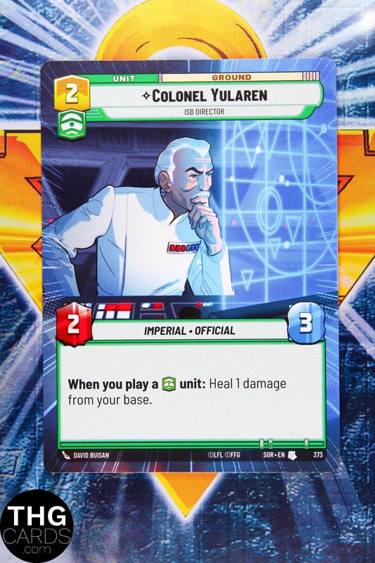 Colonel Yularen - ISB Director 373 Uncommon Hyperspace Star Wars Unlimited Card