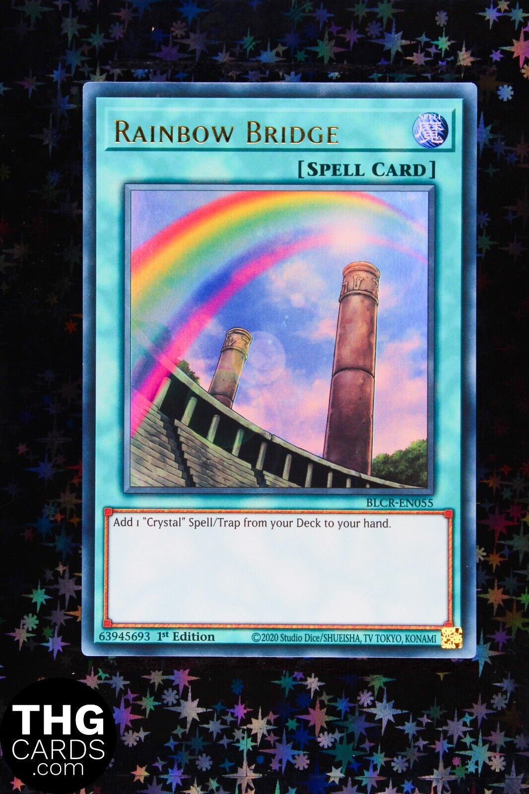 Rainbow Bridge BLCR-EN055 1st Edition Ultra Rare Yugioh Card