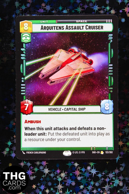 Arquitens Assault Cruiser 122/262 Foil Rare Star Wars Unlimited Card SHD