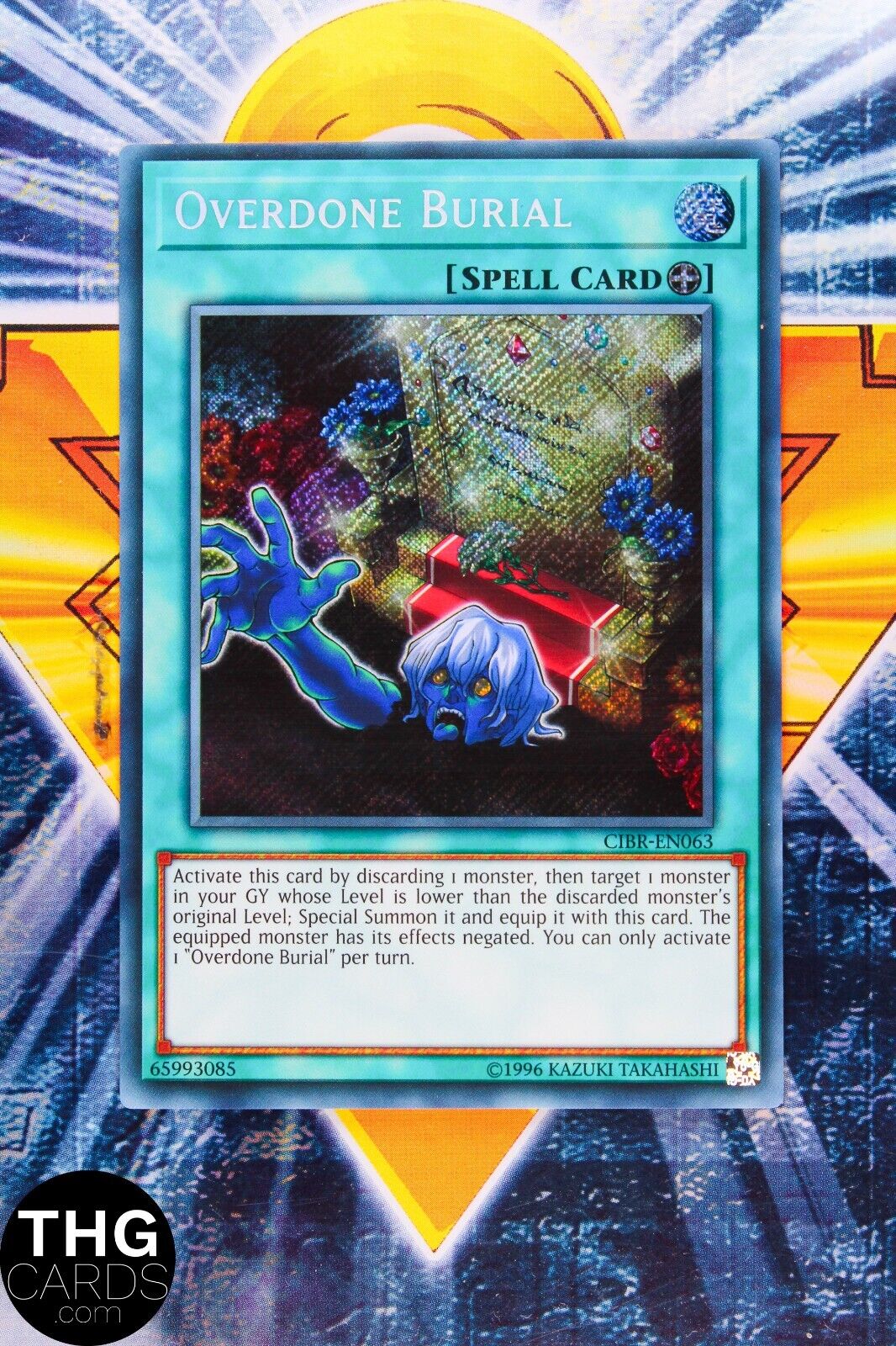 Overdone Burial CIBR-EN063 Secret Rare Yugioh Card