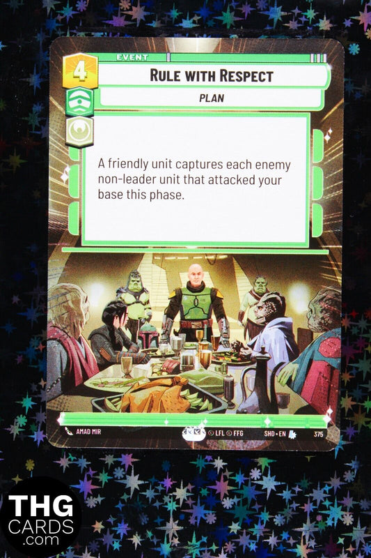 Rule With Respect 375 Hyperspace Legendary Star Wars Unlimited Card SHD