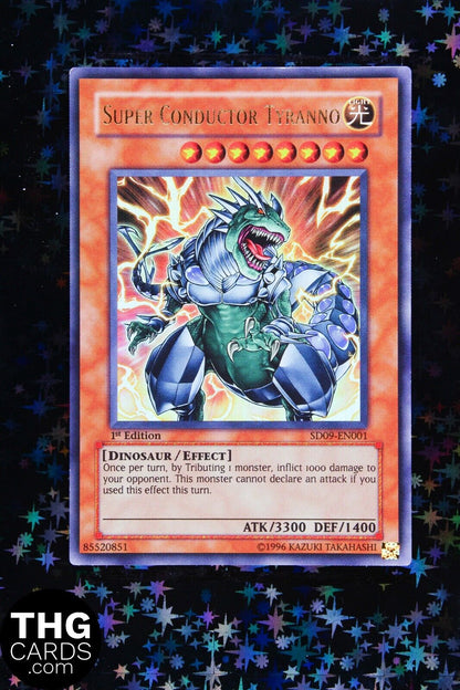 Super Conductor Tyranno SD09-EN001 1st Edition Ultra Rare Yugioh Card