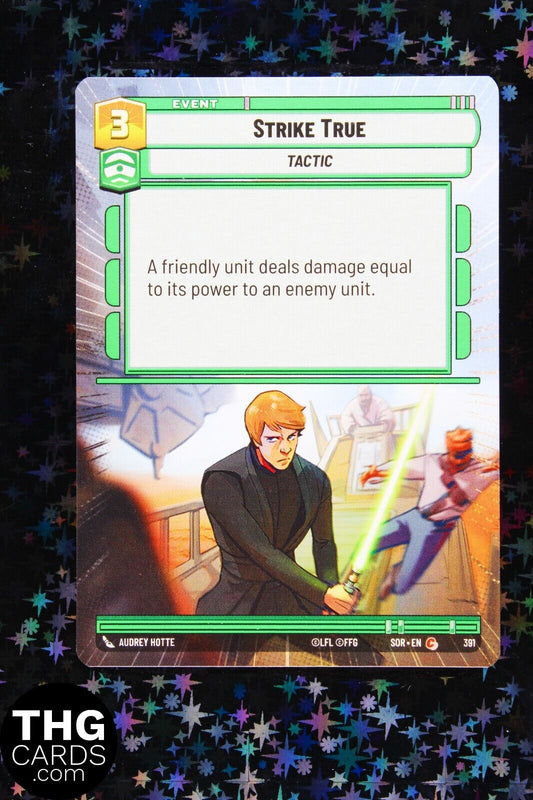 Strike True 391 Common Hyperspace Star Wars Unlimited Card