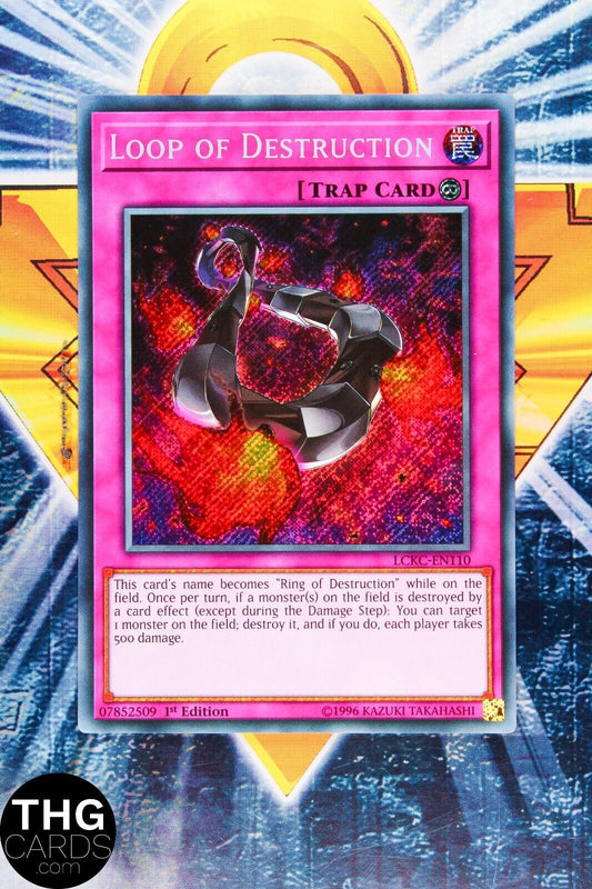 Loop Of Destruction LCKC-EN110 1st Edition Secret Rare Yugioh Card