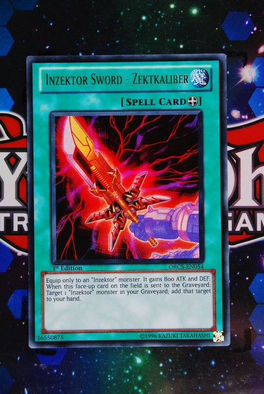 Inzektor Sword - Zektkalibur ORCS-EN054 1st Edition Ultra Rare Yugioh Card