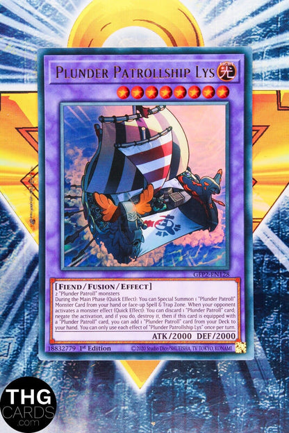 Plunder Patrollship Lys GFP2-EN128 1st Edition Ultra Rare Yugioh