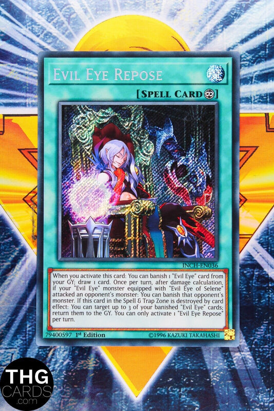 Evil Eye Repose INCH-EN036 1st Edition Secret Rare Yugioh Card