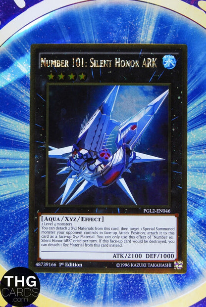 Number 101: Silent Honor ARK PGL2-EN046 1st Edition Ultra Rare Yugioh Card