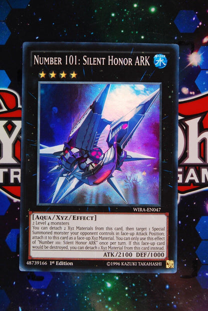 Number 101: Silent Honor ARK WIRA-EN047 1st Edition Super Rare Yugioh Card