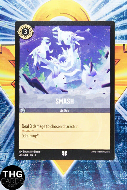 Smash 200/204 Non Foil Uncommon Lorcana First Chapter Card