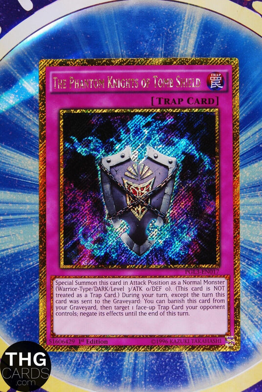 The Phantom Knights of Tomb Shield PGL3-EN017 1st Ed Secret Rare Yugioh Card