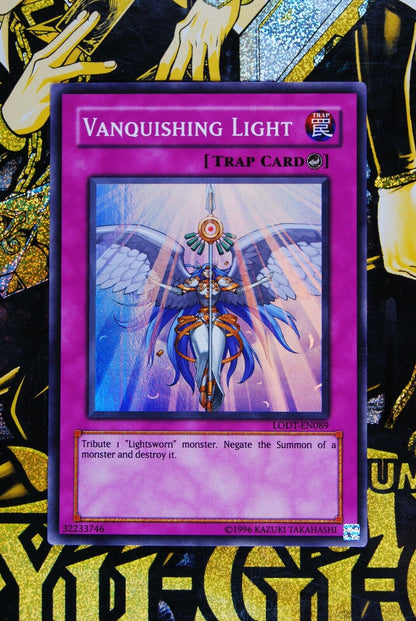 Vanquishing Light LODT-EN089 Super Rare Yugioh Card