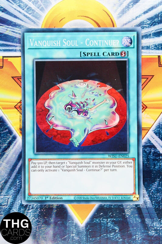 Vanquish Soul - Continue? WISU-EN025 1st Super Rare Yugioh Card