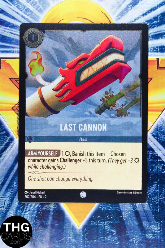 Last Cannon 202/204 Foil Common Lorcana Rise Floodborn